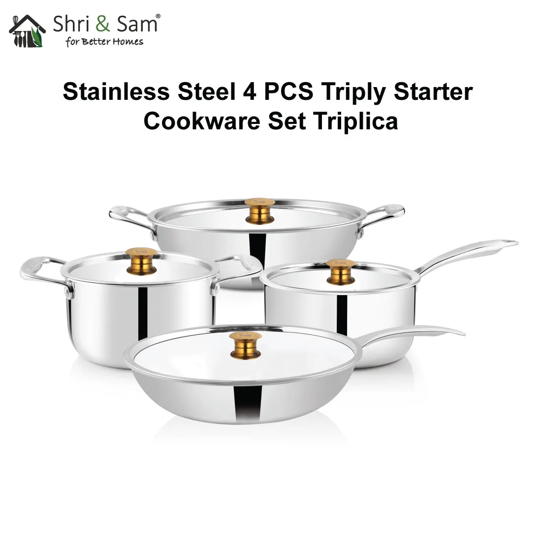 Stainless Steel 4 PCS Triply STARTER Cookware Set Triplica